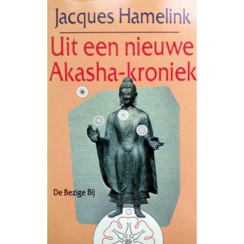 Jacques Hamelink - Uit een nieuwe Akasha-kroniek