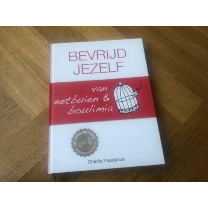 Bevrijd jezelf van eetbuien & boulimia Charlie Paludanus