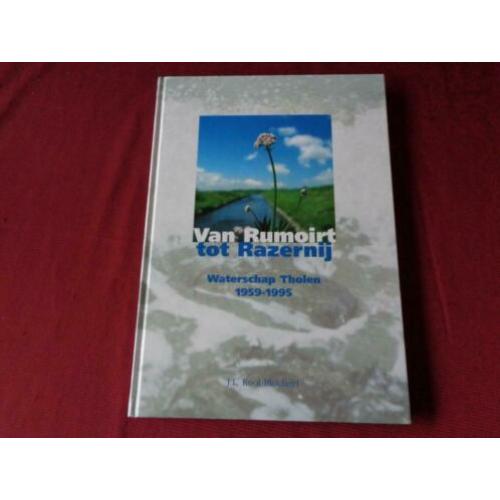 Van Rumoirt tot Razernij - Waterschap Tholen