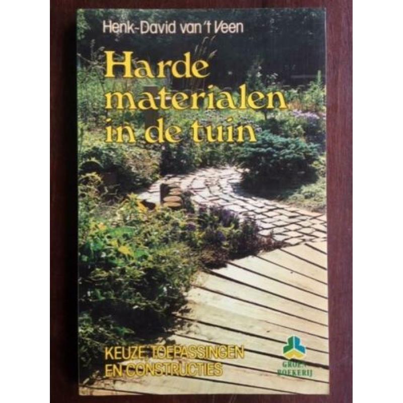 Harde materialen in de tuin - Henk-David van 't Veen