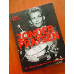 Kookboek Anita Witzier “Zonder Fratsen”