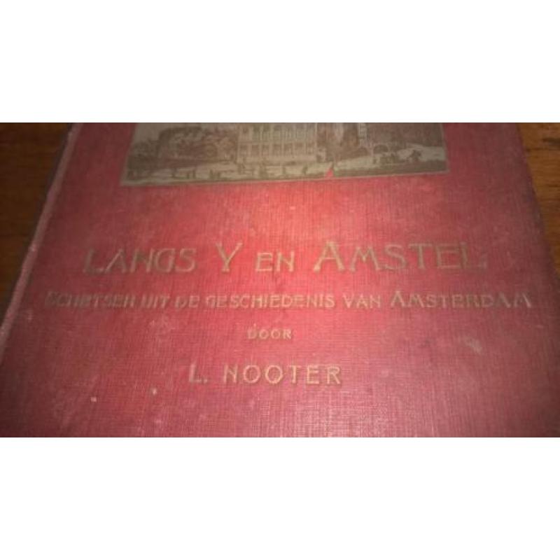oud boek"LANGS Y EN AMSTEL.door L.NOOTER.veel oude schetsen