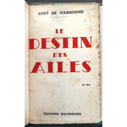 Le Destin des Ailes [c1945] Narbonne Luchtvaart