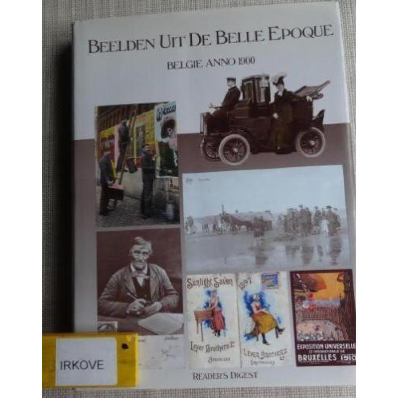 BEELDEN UIT DE BELLE EPIQUE BELGIE ANNO 1900 Readers Digest