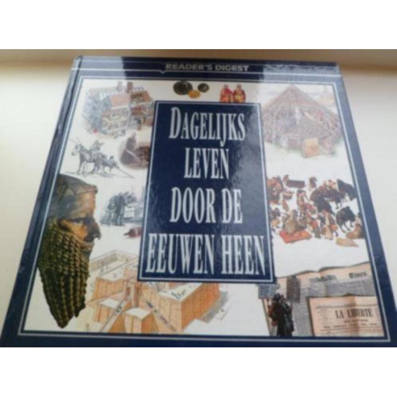 Dagelijks leven door de eeuwen heen ( readers digest)